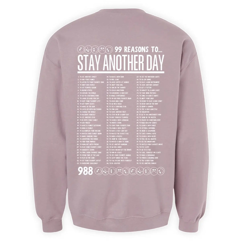 Stay Another Day Unisex Casual Cozy Sweatshirt - 99 Reasons Graphic Print Mental Health Awareness Pullover, Long Sleeve Crewneck, Unisex Fit for Easy Styling, Plus Size Clothes (SM-5X), Classic Menswear, Hoodie Styles